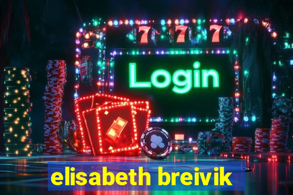 elisabeth breivik